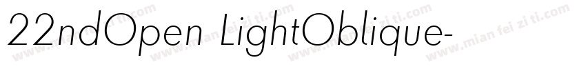 22ndOpen LightOblique字体转换